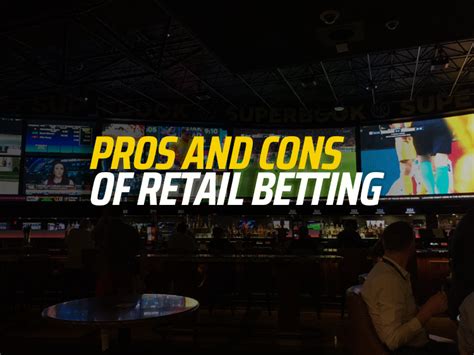 retail gambling solutions|Retail Betting Pros & Cons .